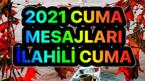 Cuma mesajları (cuma günü mesajları) siz değerli takipçilerimiz için bu sayfada toparladık. En Yeni Cuma Mesajlari Ilahili Cuma Mesajlari Resimli Cuma Mesaji Cumaya Ozel Mesajlar Youtube