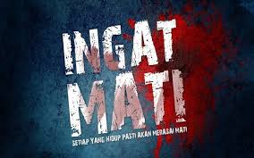 Dukungan melalui kata kata motivasi islami ini bisa membangun kepercayaan diri dan semangat kita. Mengingat Kematian