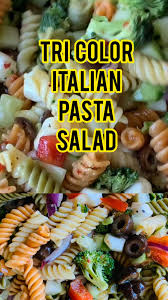 Tri Color Pasta Salad With Italian Dressing Video Amazing Party Or Holiday Side Dish Video Italian Pasta Salad Recipe Pasta Salad Italian Tri Color Pasta Salad
