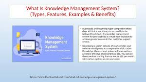 What Is Knowledge Management System Types Features Examples Benefits Video In 2020 Knowledge Management System Knowledge Management What Is Knowledge