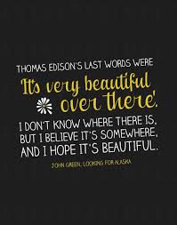 Beautiful Looking For Alaska Quotes Green Quotes John Green Quotes