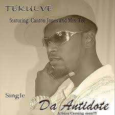 Da Antidote (feat. Canton Jones & Mrs. Tee)