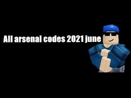 Enjoy the roblox game more with the following kat codes that we have! New Arsenal Codes June 2021 07 2021