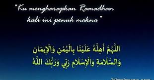 Semua yang kulakukan adalah untuk kebahagianmu. Bacaan Doa Menyambut Bulan Suci Ramadhan Sesuai Sunnah Dan Artinya