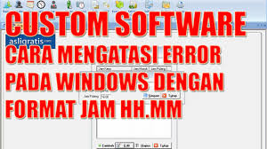 Custom Software Cara Mengatasi Error Pada Windows Dengan Format Jam Hh Mm Windows