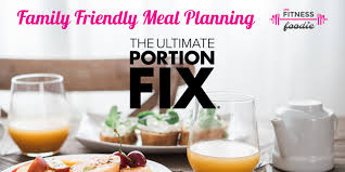 the ultimate portion fix family