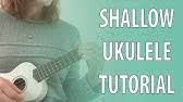We did not find results for: Shallow Lady Gaga Bradley Cooper Ukulele Tutorial With Fingerpicking Chords And Play Along Youtube