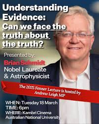 Nobel Laureate and Astrophysicist Brian Schmidt presents his latest lecture  'Understanding Evidence: Can we face the truth about the truth?' The talk  is free and open to the public, but spaces are