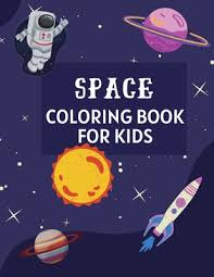 Check spelling or type a new query. Space Coloring Book For Kids Ages 4 6 6 8 8 10 10 12 Amazing Outer Space Coloring Pages For Preschoolers Little Kids And Teens Color Planets S Paperback Eight Cousins Books Falmouth Ma