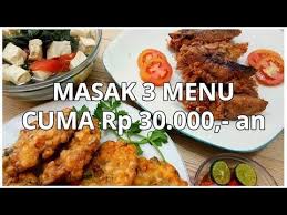 Masak Hemat 3 Menu Cuma Rp 30 000 An Youtube Resep Masakan Masakan Makanan
