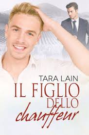 Il figlio dello chauffeur by Tara Lain