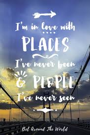 75 inspirational travel with family quotes to ignite your family s wanderlust wanderlust quotes. 253 Inspirational Travel Quotes From Real Travellers To Fuel Your Wanderlust Bel Around The World