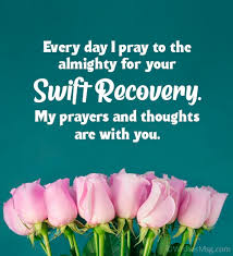 This is a speedy recovery prayer in case you feel pain in any part of your body. Speedy Recovery Wishes Messages And Quotes Wishesmsg