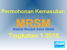 Untuk perhatian semua, permohonan kemasukan ke mrsm ini biasanya dibuka sekali setahun sahaja. Permohonan Kemasukan Mrsm Tingkatan 1 2018
