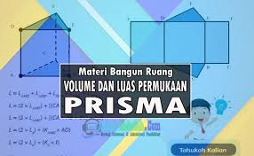 Memiliki 15 rusuk, 5 buah rusuk diantaranya. Rumus Volume Dan Luas Prisma Lengkap Soal Latihan Kurikulum 2013 Admin Sekolah