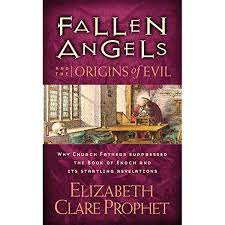 This, however, is summarized in great detail by pastor chris ward. Fallen Angels And The Origins Of Evil Why Church Fathers Suppressed The Book Of Enoch And Its Startling Revelations Kindle Edition By Elizabeth Clare Prophet Religion Spirituality Kindle Ebooks