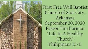 Worship service join us this sunday at 10:45am place. First Free Will Baptist Church Of Star City Arkansas Pastor Tim Forman September 20 2020 Youtube