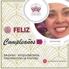 FELIZ CUMPLEAÑOS, QUERIDA VERENICE TÉLLEZ!!! 🎉🎂💥 De parte de todas las  mujeres empresarias que te admiramos y respetamos, queremos desearte un  cumpleaños lleno de éxito, prosperidad y felicidad. Tu dedicación y pasión