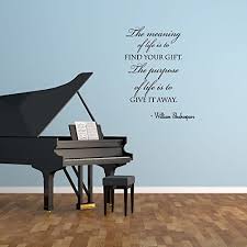 Shakespeare quotes span the full bounds of the human experience as they explore different there are shakespeare quotes about life and death, love and betrayal, each embedded in a famous play or. Amazon Com Life Quotes Wall Decals William Shakespeare Quote The Meaning Of Life Is To Find Your Gift Vinyl Home Decor For Family Room Living Room Music Room Or Performing Arts School Handmade
