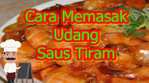 Cara Memasak Udang Saus Tiram Youtube