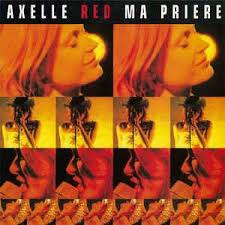 Rester femme axelle red on wn network delivers the latest videos and editable pages for news & events, including entertainment, music, sports, science and more, sign up and share your playlists. Axelle Red Ma Priere Lyrics Genius Lyrics