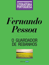 Mário viegas ironiza sobre a popularidade de fernando pessoa, escritor e poeta guardador de rebanhos. O Guardador De Rebanhos Ebook By Fernando Pessoa 9789898373397 Rakuten Kobo Greece
