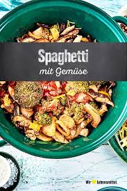 Spaghetti Mit Gemuse Rezept Edeka Rezept Rezepte Einfache Gerichte Edeka