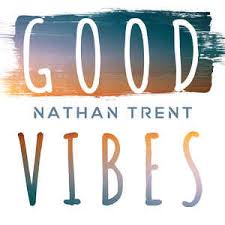 I just post whatever pops up in my head. Nathan Trent Good Vibes 2017 256 Kbps File Discogs