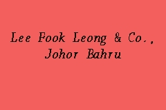 It was previously located at 4 macclesfield street. Lee Fook Leong Co Johor Bahru Firma Guaman In Johor Bahru