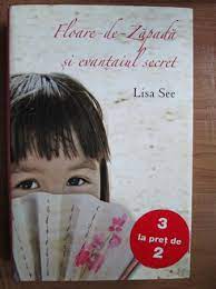 Maybe you would like to learn more about one of these? Lisa See Floare De Zapada Si Evantaiul Secret CumpÄƒrÄƒ