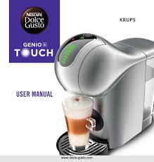 The preparation of a fine coffee is an art. Krups Nescafe Dolce Gusto Genio S Touch User Manual Pdf Download Manualslib