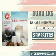 Kunci jawaban soal ulangan akhir semester 2 bahasa indonesia kelas 2 sd. Lks Bahasa Indonesia Kelas 7 Semester 2 Kurikulum 2013 Ilmu Soal