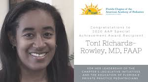 We proudly recognize Florida Chapter of AAP Vice President Dr. Toni Richards-Rowley  as a 2020 American Academy of Pediatrics Special Achievement Award  recipient for her leadership of FCAAP's legislative initiatives & education