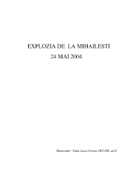 La mihailesti au murit 18 persoane (15. Explozia De La Mihailesti