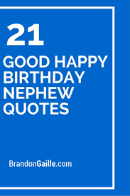 Happy Birthday Wishes For 2 Year Old Boy Nephew 21 Good Happy Birthday Nephew Quotes Happy Birthday Nephew Quotes Nephew Birthday Happy Birthday Nephew