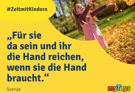 Aus ich habe die zeit sehr genossen und wünsche dir jetzt noch eine schöne zeit mit wundervollen erinnerungen. Zeit Mit Kindern Die Schonsten Zitate Unserer Fans Mytoys Blog