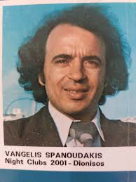 Friend from 1980s. Still singing? VANGELIS SPANOUDAKIS Night Clubs  2001-Dionisos Dionisos 2001-