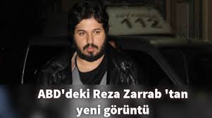 Abd'de olduğu ortaya çıktı abd'den flaş açıklama! Abd Deki Reza Zarrab Tan Yeni Goruntu