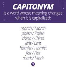 Found On The Memrise Facebook Page Capitonym A Word Whose Meaning Changes When It Is Capitalized Writing Strategies Words Meant To Be