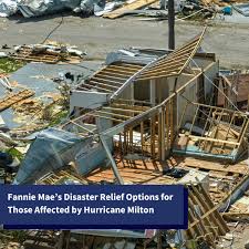 Fannie Mae's Disaster Relief Options After Hurricane Milton