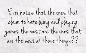 Deceit is in haste, but honesty can wait a fair leisure proverb 0 deceive the rich and powerful if you will, but don't insult them. Quotes About Lying In Business Funny Picture Quotes About Deceitful People You Can Get Your Dogtrainingobedienceschool Com