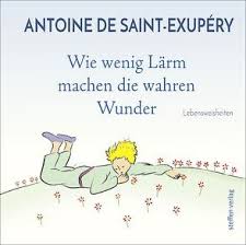Bei der der kleine prinz zitate bestsellerlisten berücksichtigt. Zitate Der Kleine Prinz Alle Bucher Und Publikation Zum Thema