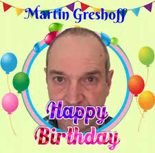 Happybirthday Martin Greshoff hope all the best wishes for you and keep  doing what you are doing Enjoy your day🎂🍫🍷🍦🍺🥃