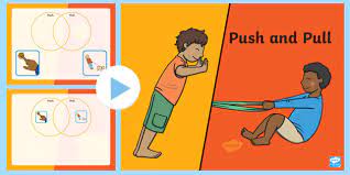 Could include a string attached to an object being. Push And Pull Powerpoint Teacher Made