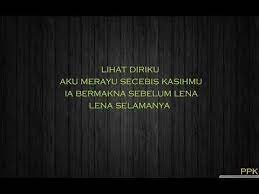 Cintaku tetap satu hanyalah kepadamu yang tersemat diragaku. Achey Yang Terindah Lirik Youtube