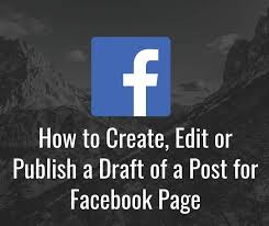 Here you may to know how to check draft post on facebook. Where Do Facebook Saved Drafts Go To Access Facebook Drafts