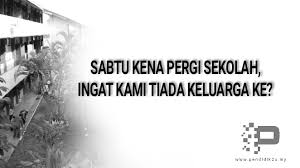Check spelling or type a new query. Sabtu Kena Pergi Sekolah Ingat Kami Tiada Keluarga Ke Pendidik2u