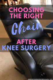 Best Chair Or Recliner After Knee Replacement Surgery Knee Replacement Exercises Knee Replacement Surgery Knee Surgery