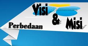 Di bawah ini di ulas secara lengkap dan jelas mudah di pahami apa itu perbedaan, pengertian dan maksud serta pemahaman tetang visi dan misi. Pengertian Perbedaan Visi Dan Misi Dan Contoh Terlengkap Pelajaran Sekolah Online