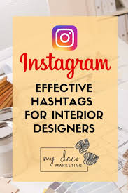 This is more of a generic hashtag, but it holds design ideas from all around the world. Marketing Tips My Deco Marketing